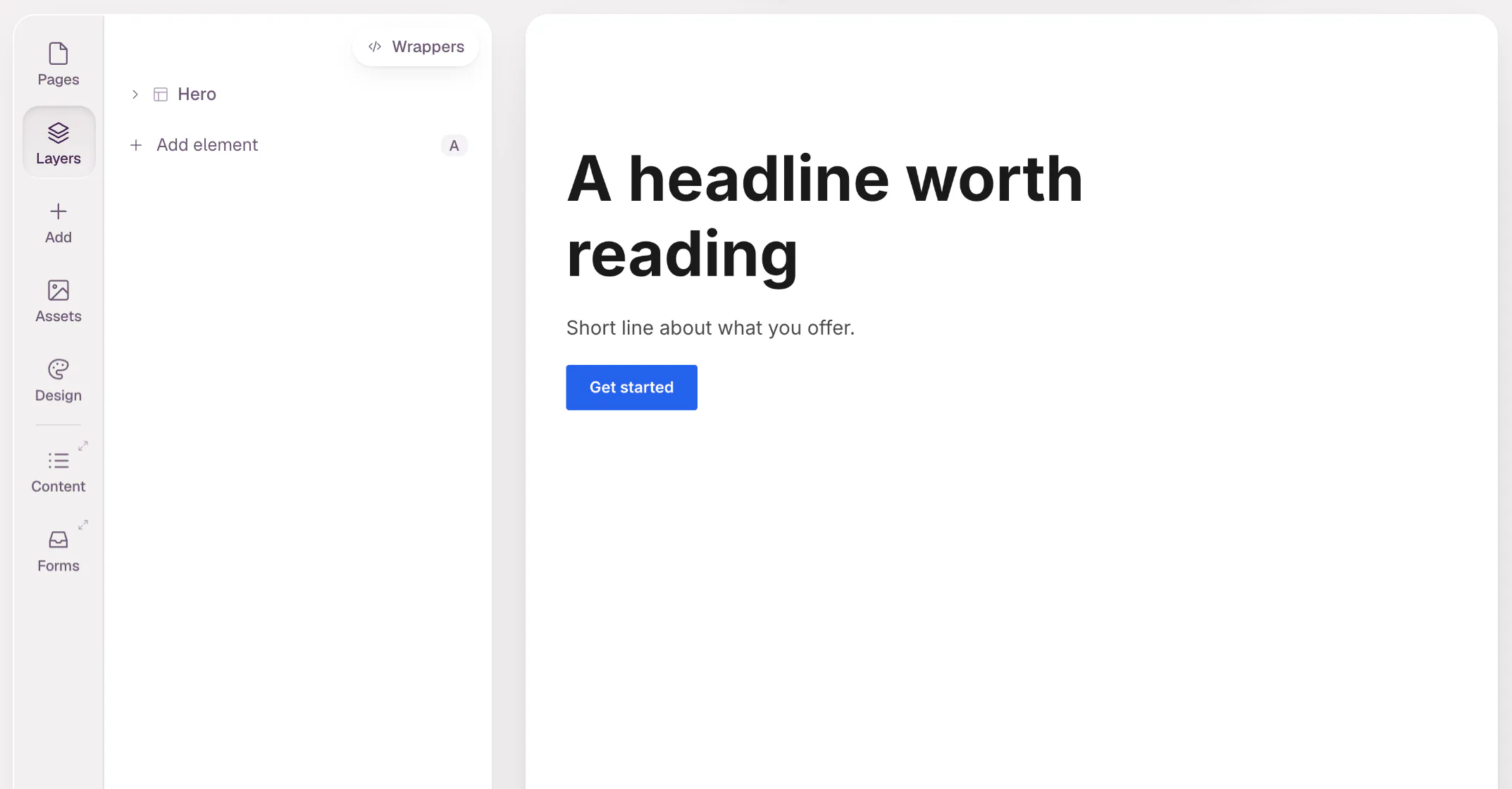 The editor with the new blank site open. The canvas shows a hero with the headline "A headline worth reading", a short line of text and a Get started button; the Layers panel lists the Hero section.