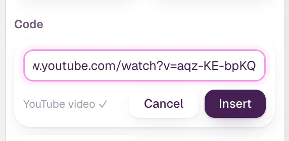 The Embed form in the Add panel with a YouTube link pasted. Under it: YouTube video ✓, with Cancel and Insert buttons.