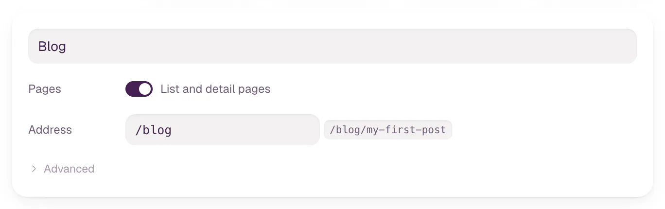 The collection name Blog, the Pages switch turned on with the text List and detail pages, and the Address /blog with an example item address /blog/my-first-post.