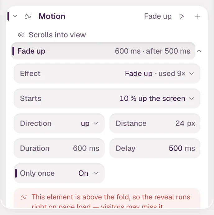 The Motion section of the hero paragraph with the Fade up row open: Effect Fade up, used 9 times; Starts 10 % up the screen; Direction up; Distance 24 px; Duration 600 ms; Delay 500 ms; Only once On; and Play, Code and Remove.